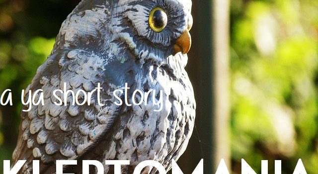 Kleptomania – Short Story Publication!