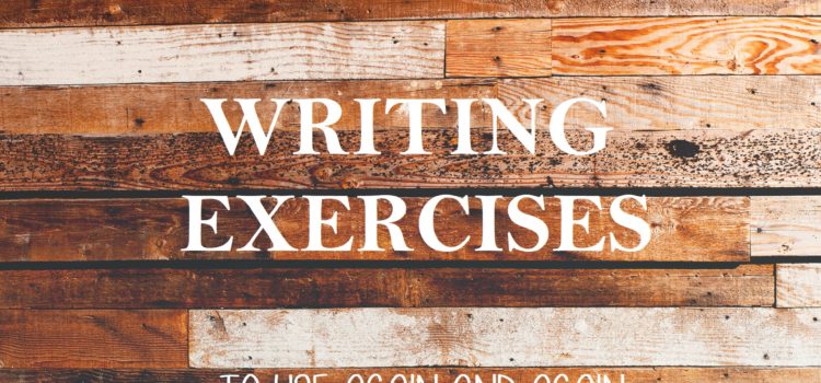 Writing Exercises to Use Again and Again
